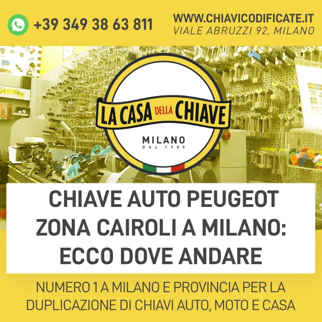 Chiave auto Peugeot zona Cairoli a Milano: ecco dove andare
