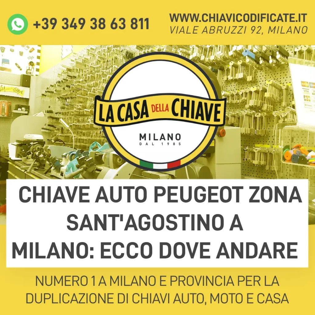 Chiave auto Peugeot zona Sant'Agostino a Milano: ecco dove andare