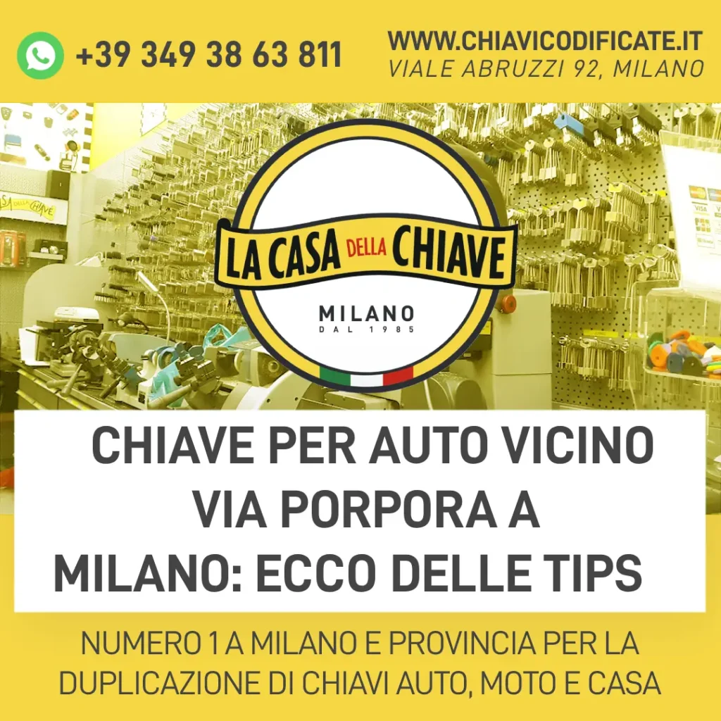 Chiave per auto vicino via Porpora a Milano: ecco delle tips
