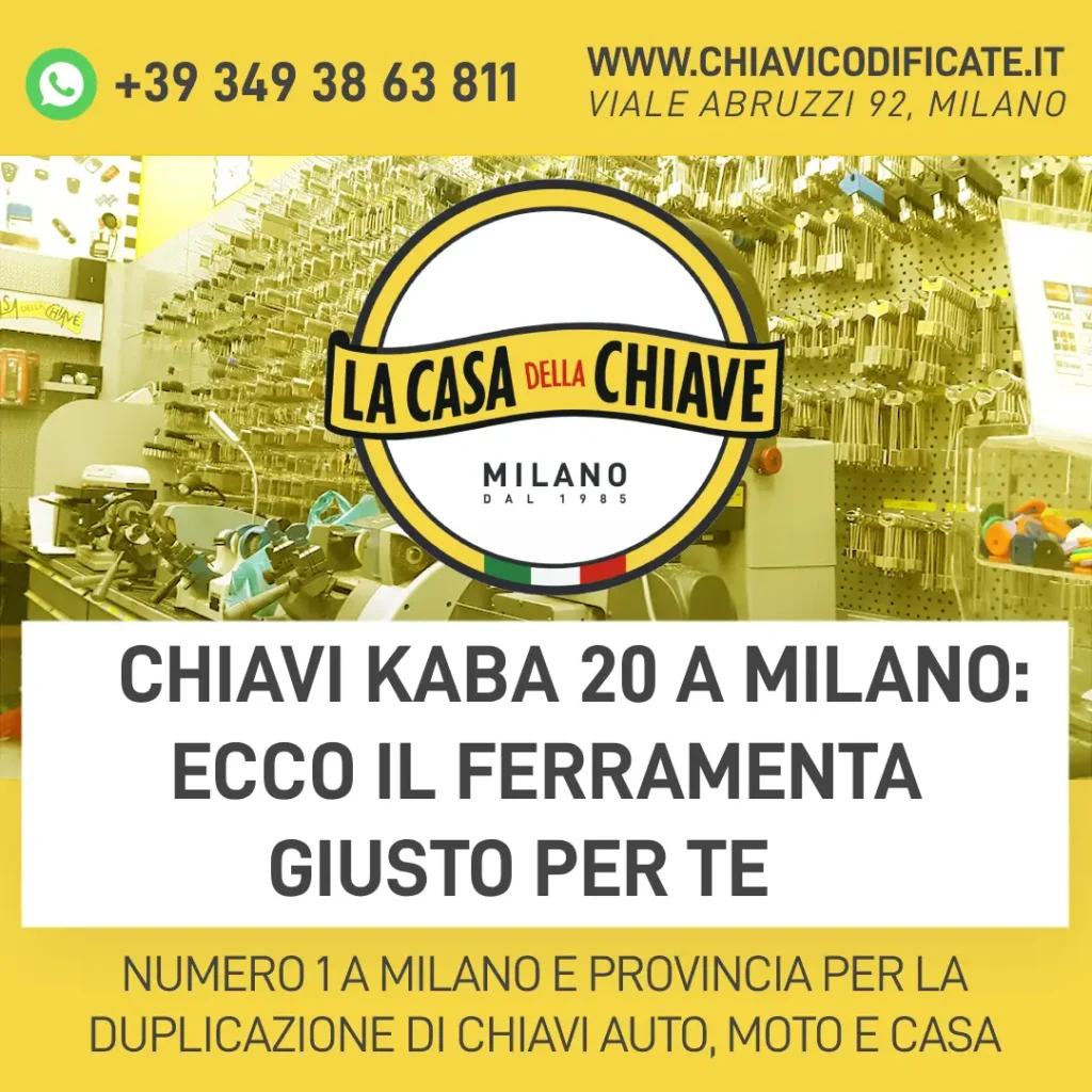 Chiavi Kaba 20 a Milano: ecco il ferramenta giusto per te