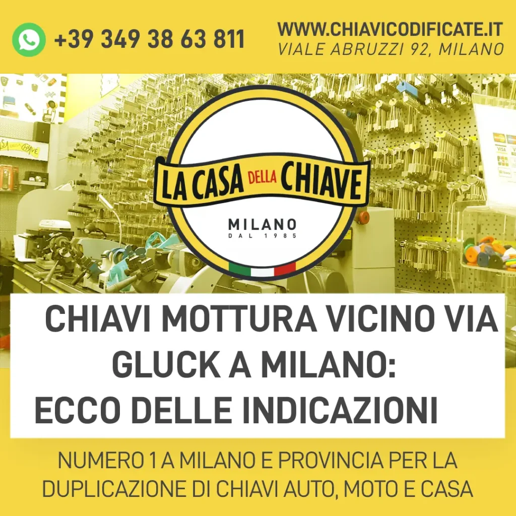 Chiavi Mottura vicino via Gluck a Milano: ecco delle indicazioni