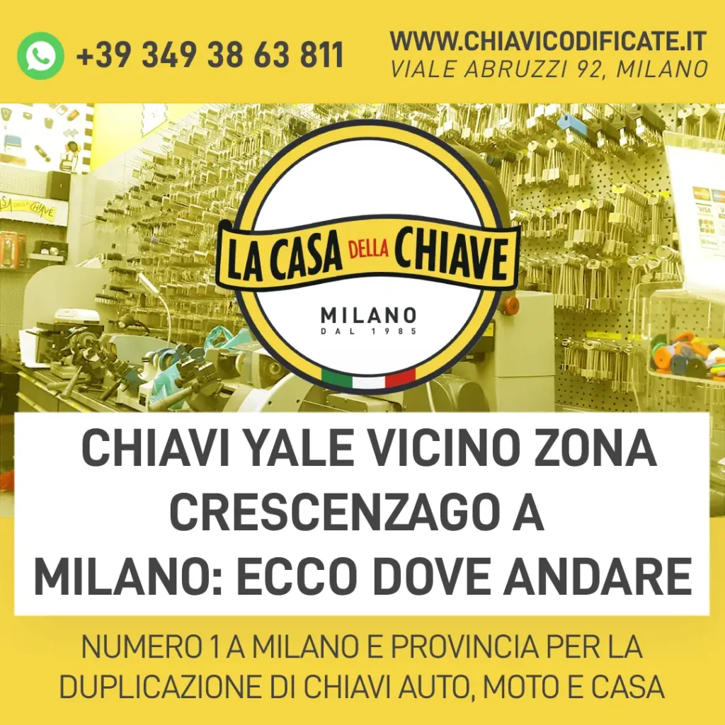 Chiavi Yale vicino zona Crescenzago a Milano: ecco dove andare