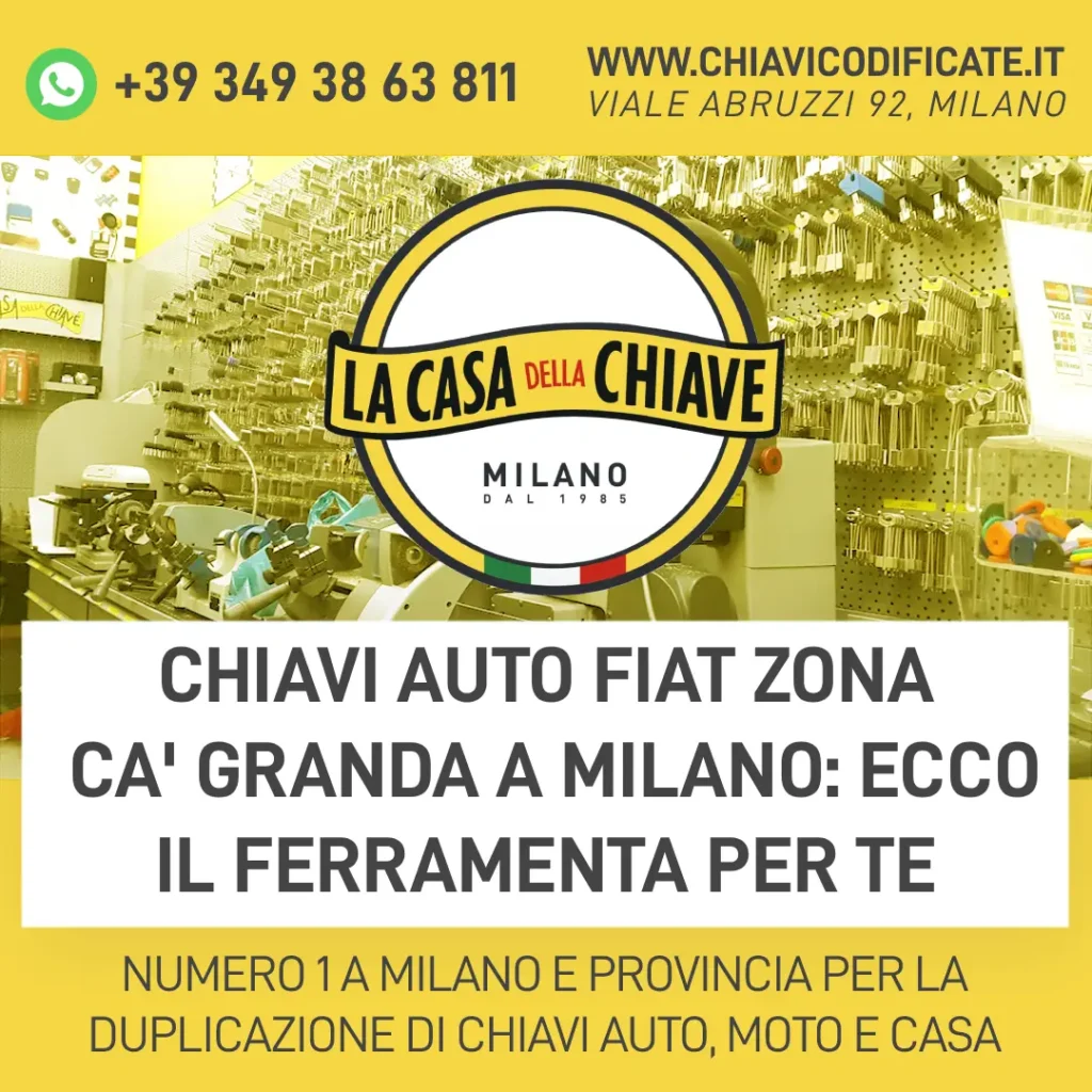 Chiavi auto Fiat zona Ca' Granda a Milano: ecco il ferramenta per te