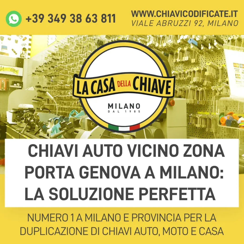 Chiavi auto vicino zona porta Genova a Milano: la soluzione perfetta