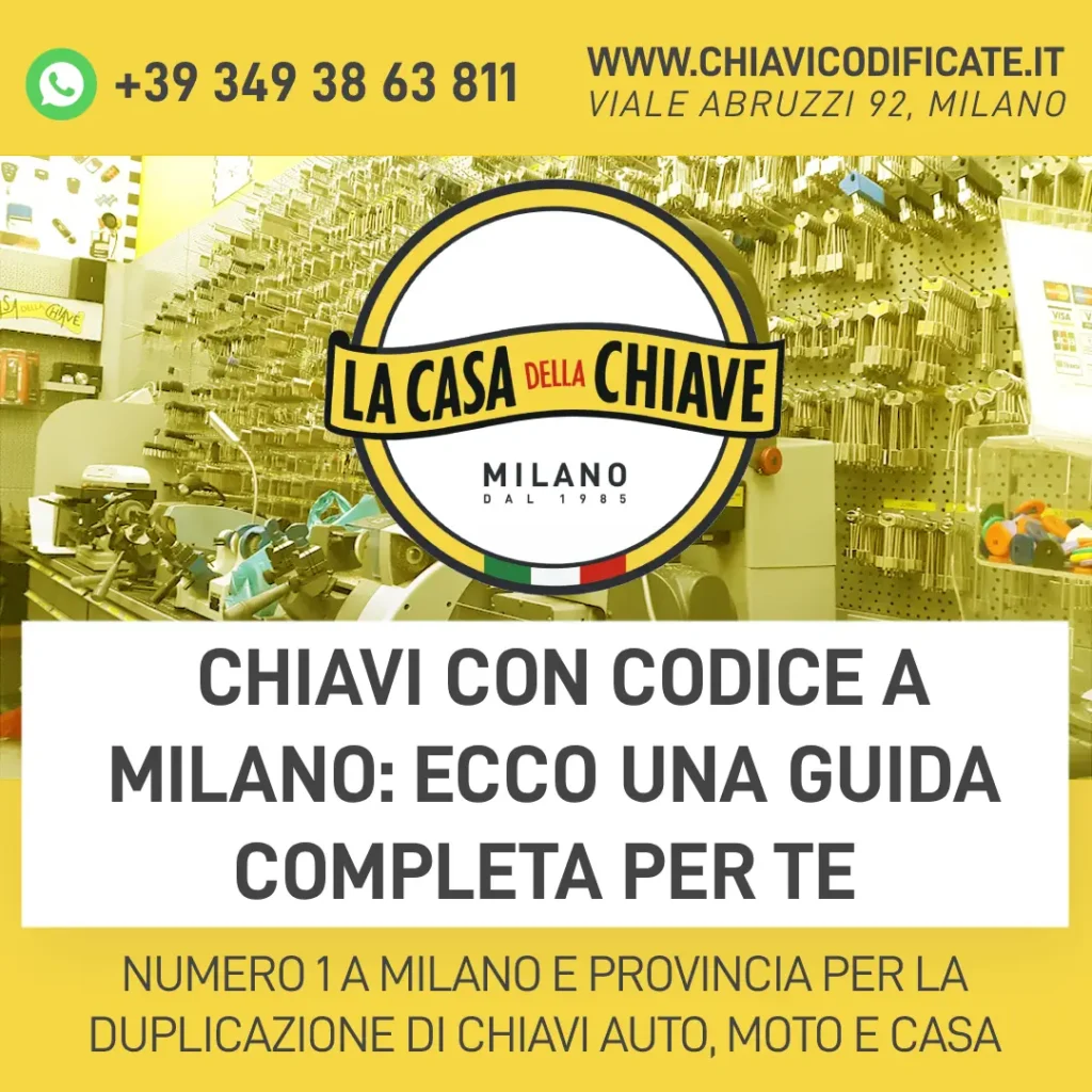 Chiavi con codice a Milano: ecco una guida completa per te