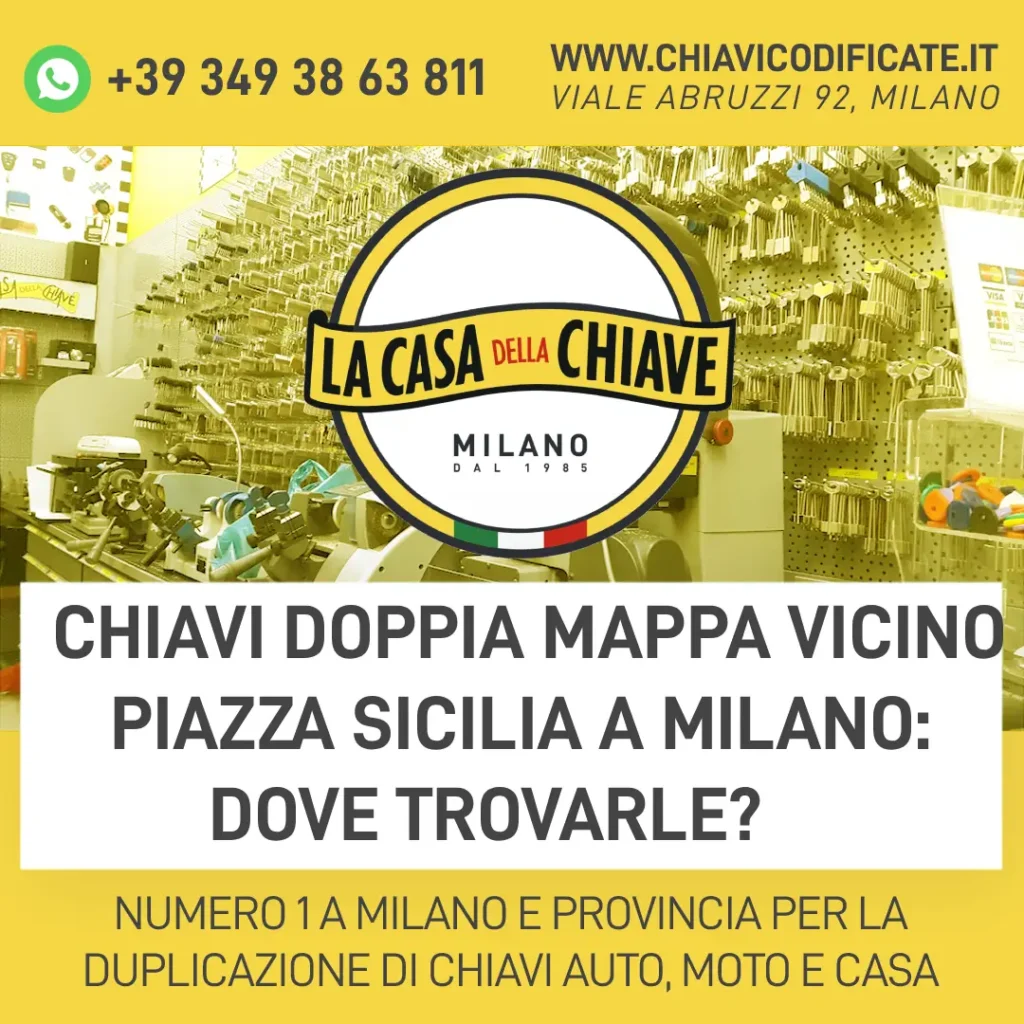 Chiavi doppia mappa vicino piazza Sicilia a Milano: dove trovarle?
