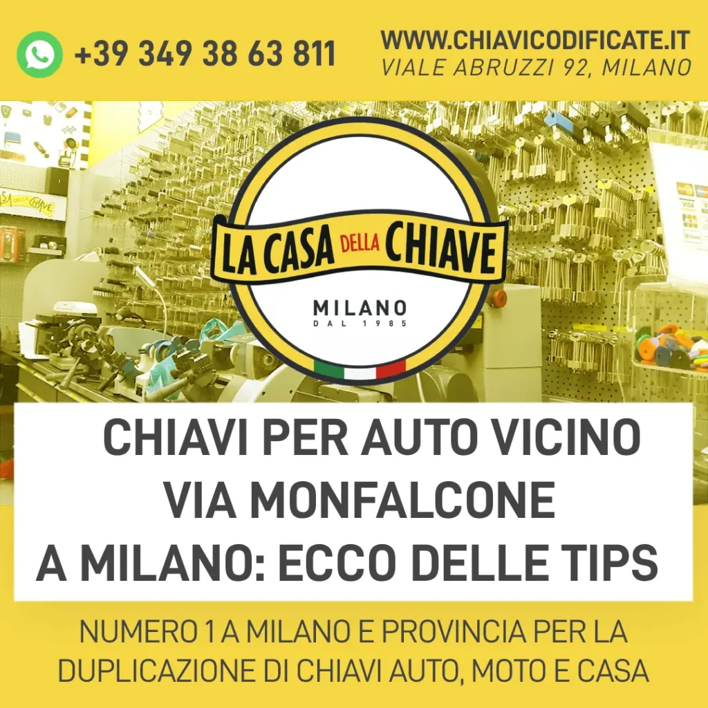 Chiavi per auto vicino via Monfalcone a Milano: ecco delle tips