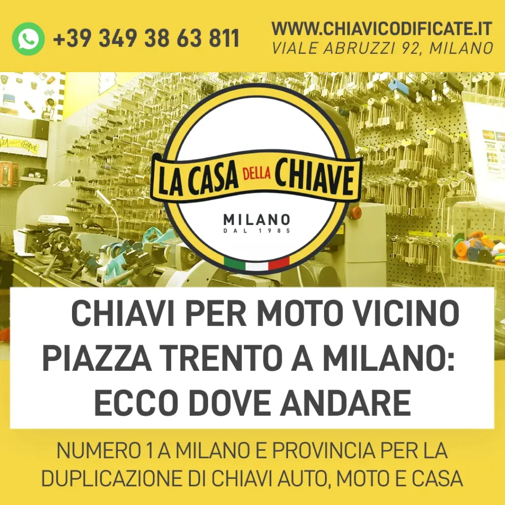 Chiavi per moto vicino piazza Trento a Milano: ecco dove andare