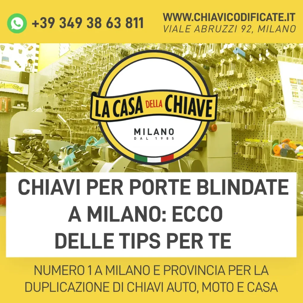 Chiavi per porte blindate a Milano: ecco delle tips per te