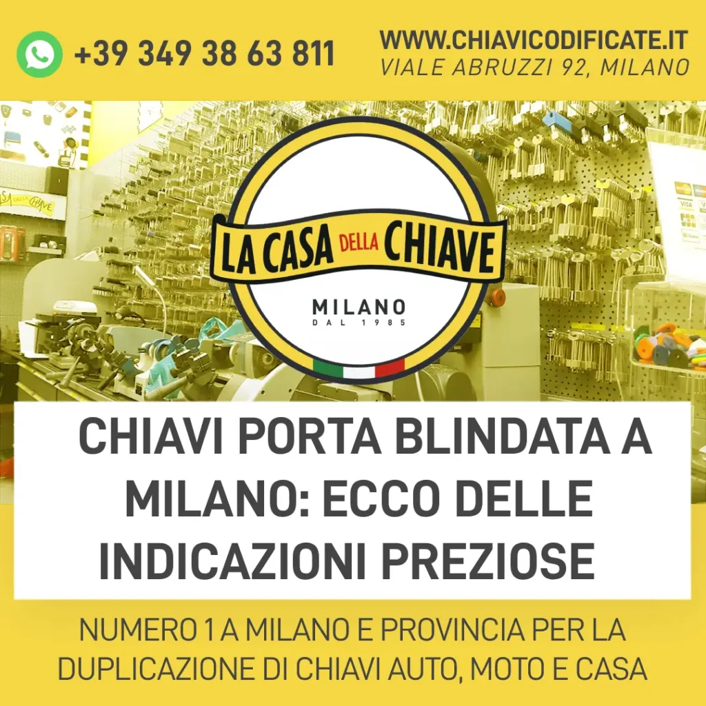 Chiavi porta blindata a Milano: ecco delle indicazioni preziose