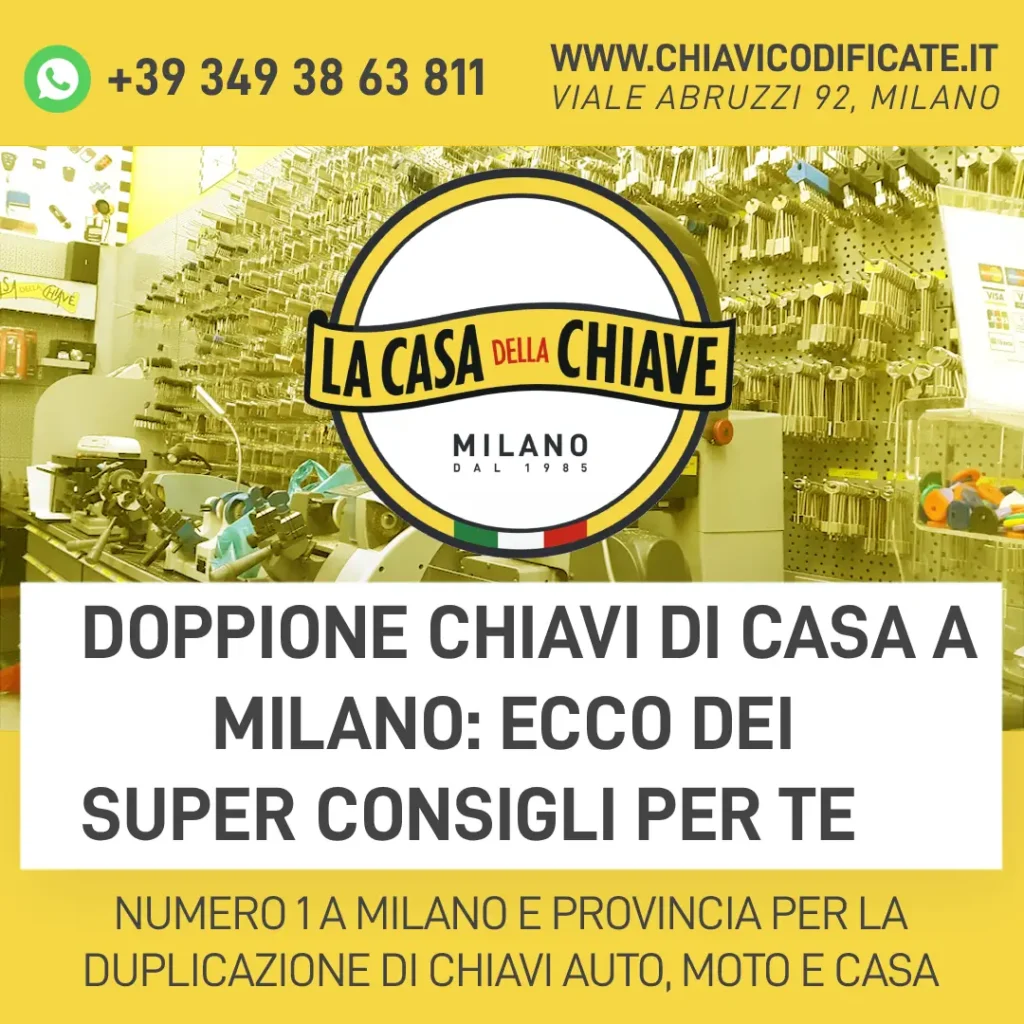 Doppione chiavi di casa a Milano: ecco dei super consigli per te