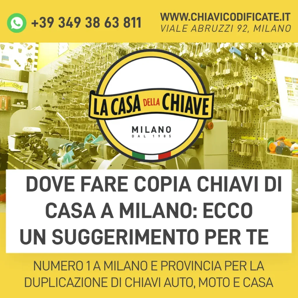 Dove fare copia chiavi di casa a Milano: ecco un suggerimento per te