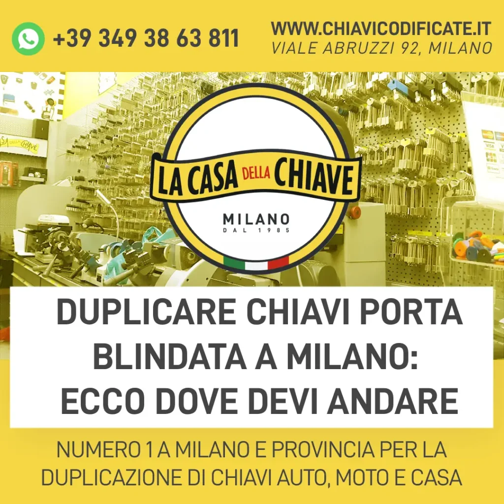 Duplicare chiavi porta blindata a Milano: ecco dove devi andare