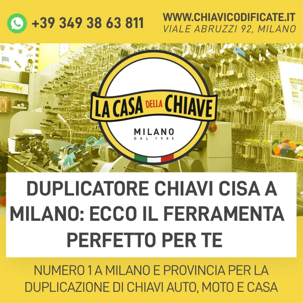 Duplicatore chiavi Cisa a Milano: ecco il ferramenta perfetto per te