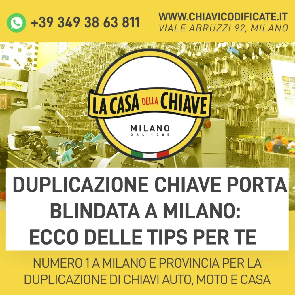 Duplicazione chiave porta blindata a Milano: ecco delle tips per te