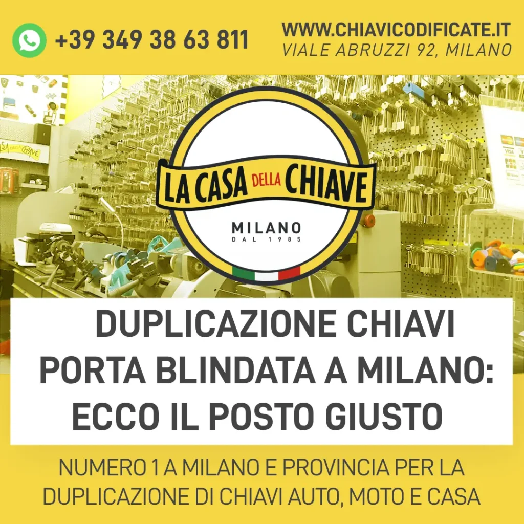 Duplicazione chiavi porta blindata a Milano: ecco il posto giusto
