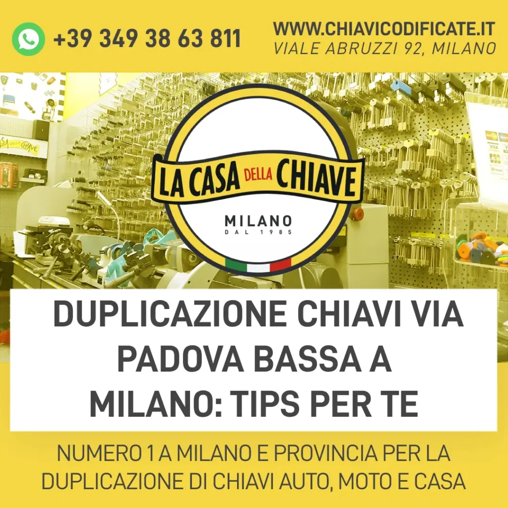 Duplicazione chiavi via Padova Bassa a Milano: tips per te