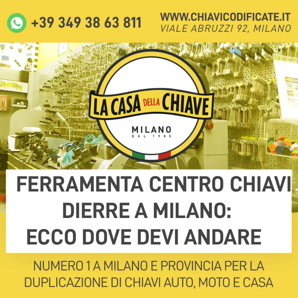Ferramenta centro chiavi Dierre a Milano: ecco dove devi andare