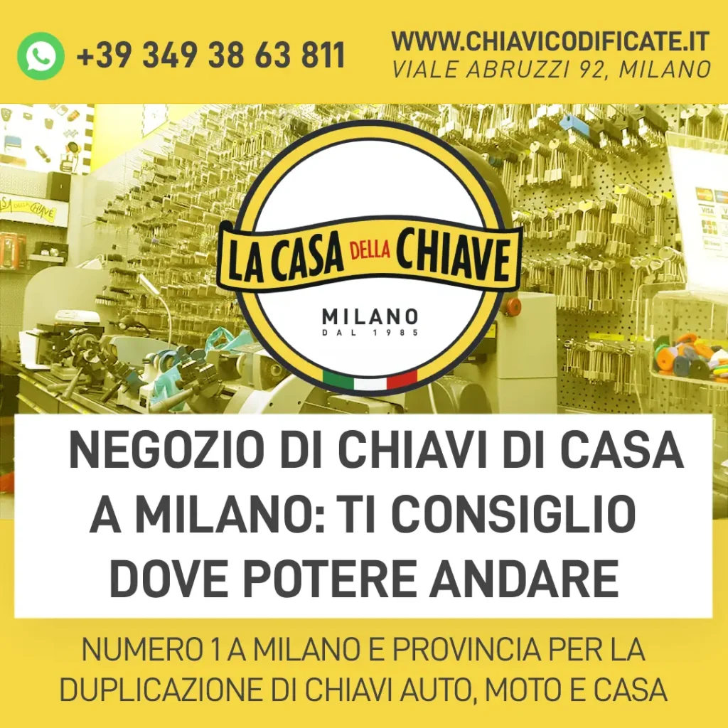 Negozio di chiavi di casa a Milano: ti consiglio dove potere andare