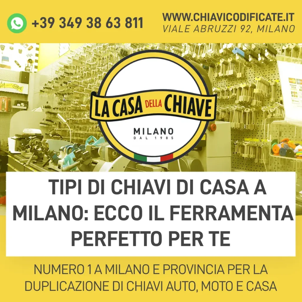Tipi di chiavi di casa a Milano: ecco il ferramenta perfetto per te