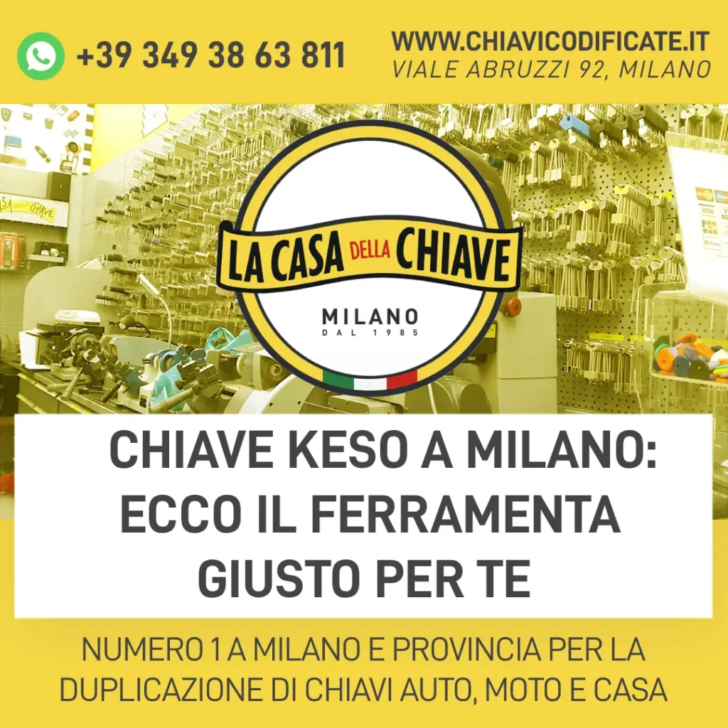 Chiave Keso a Milano: ecco il ferramenta giusto per te