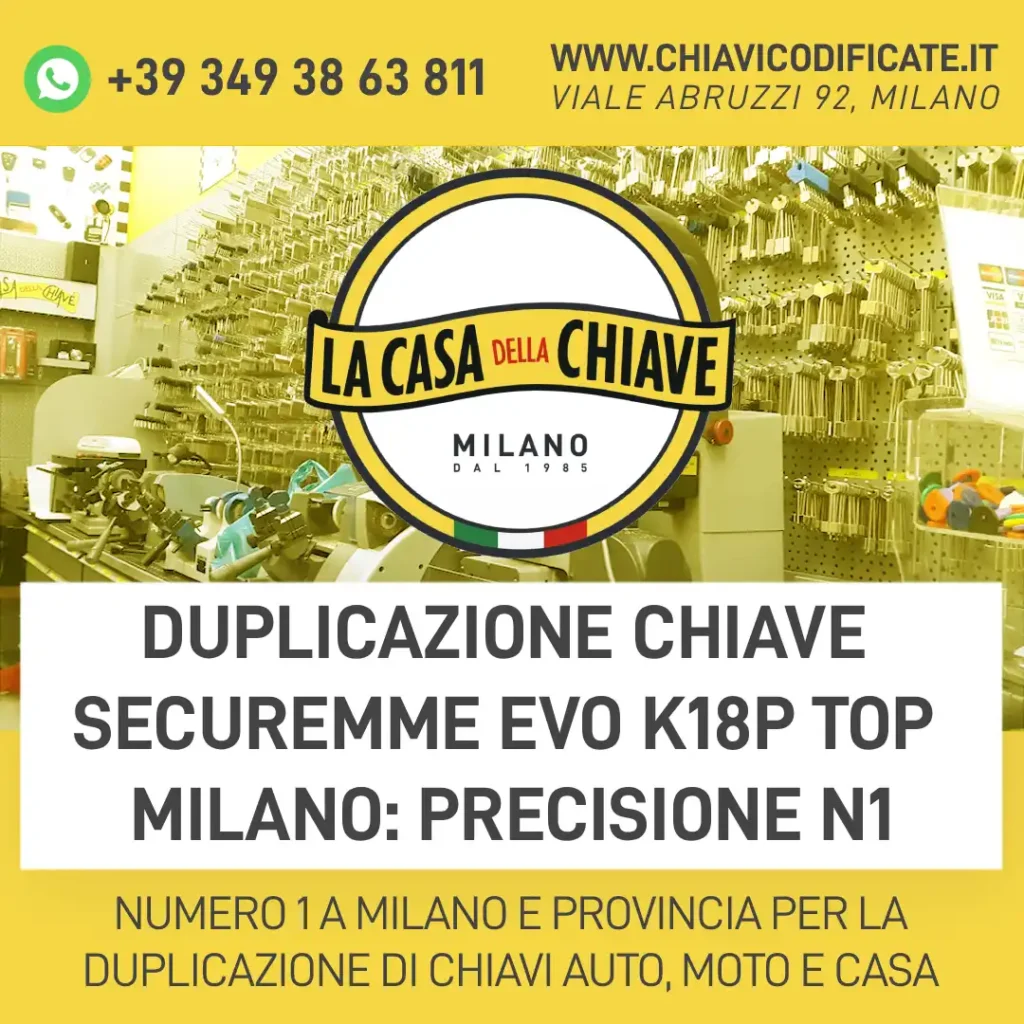 Duplicazione Chiave Securemme EVO K18P TOP Milano: precisione N1