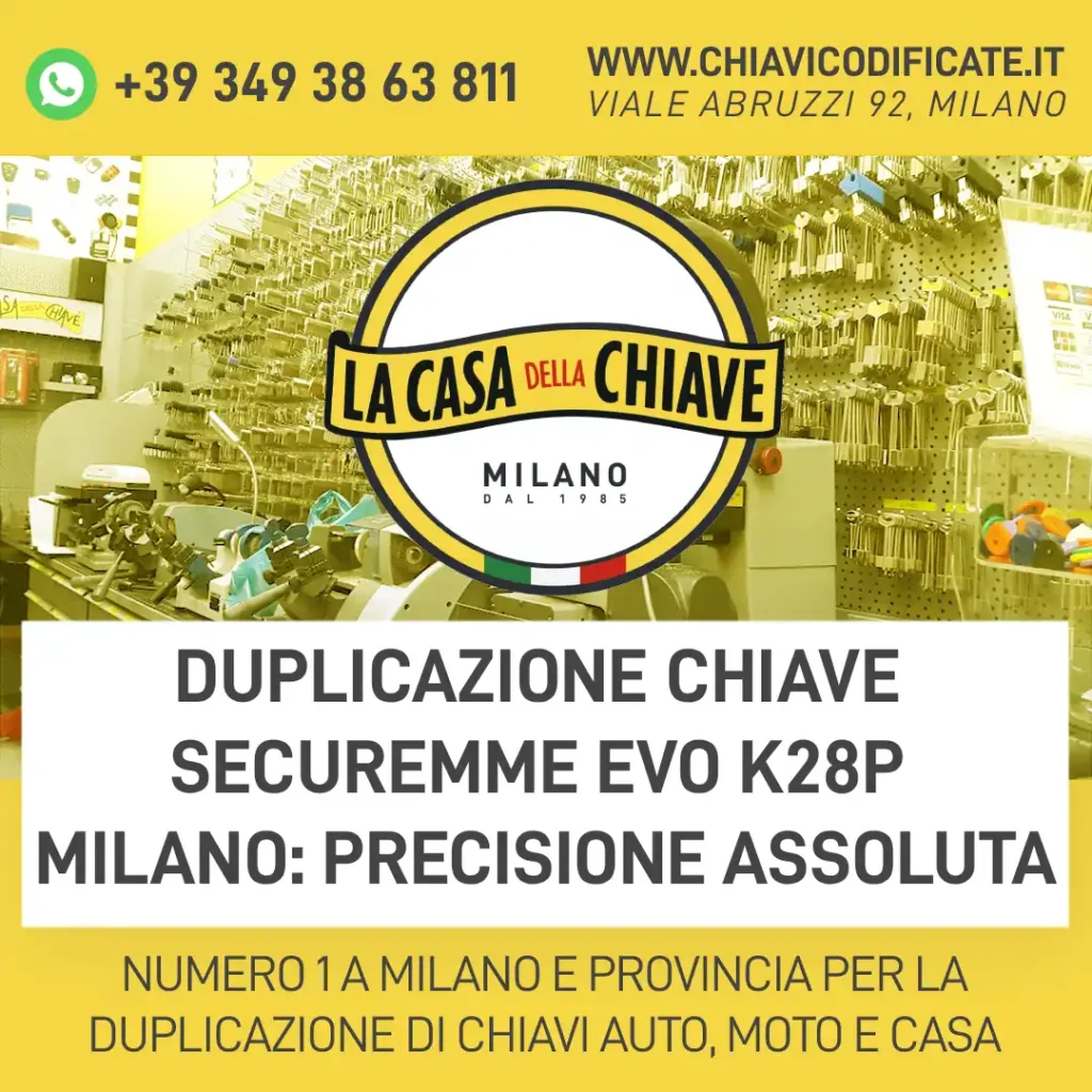 Duplicazione Chiave Securemme EVO K28P Milano: precisione assoluta