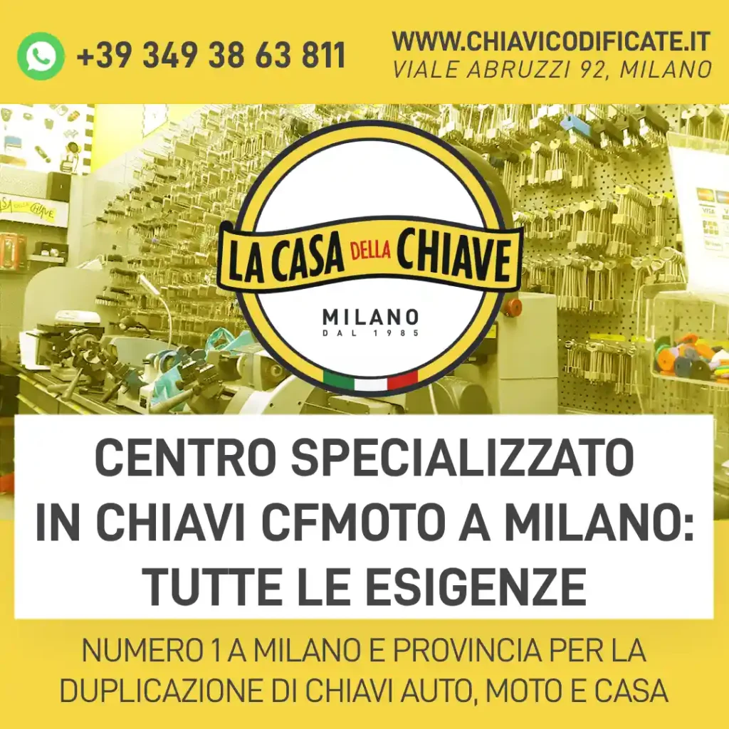 Centro specializzato in chiavi CFMOTO a Milano: tutte le esigenze