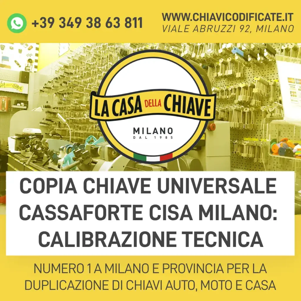 Copia Chiave Universale Cassaforte Cisa Milano: calibrazione tecnica
