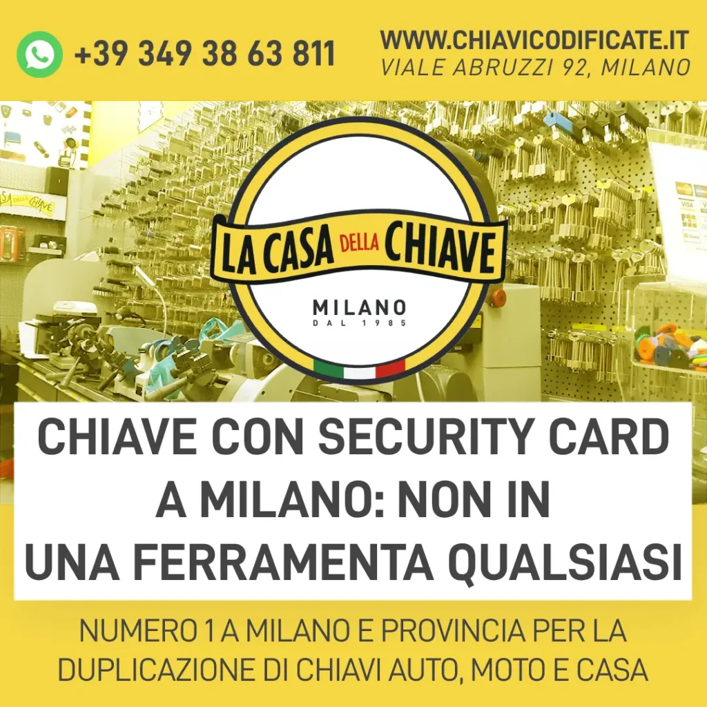 Chiave con Security Card a Milano: non in una ferramenta qualsiasi