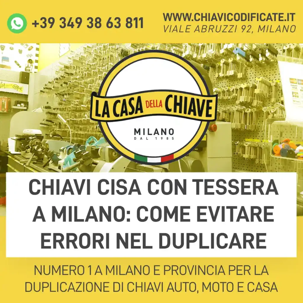 Chiavi Cisa con tessera a Milano: come evitare errori nel duplicare
