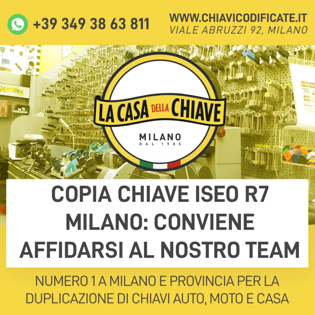 Copia chiave ISEO R7 Milano: conviene affidarsi al nostro team