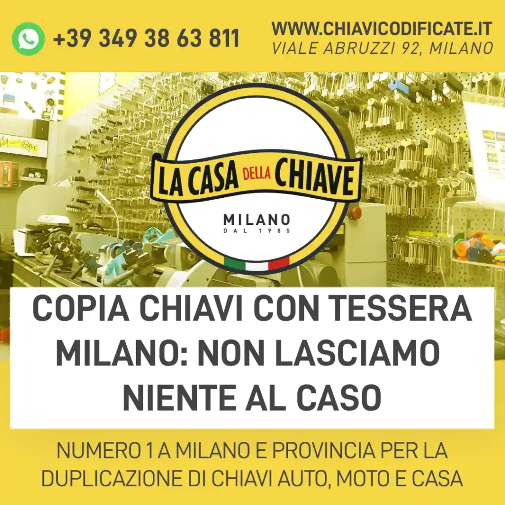 Copia chiavi con tessera Milano: non lasciamo niente al caso