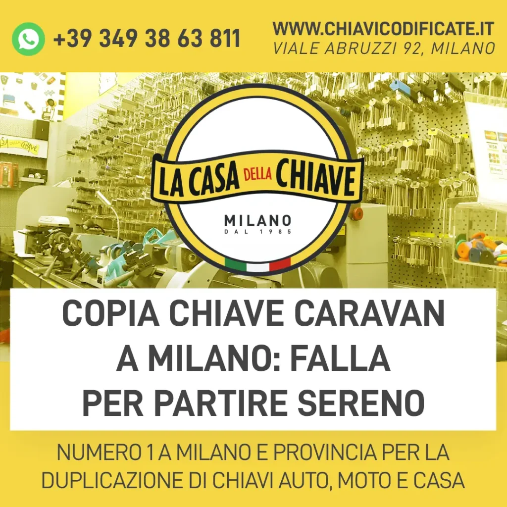 Copia chiave Caravan a Milano: falla per partire sereno