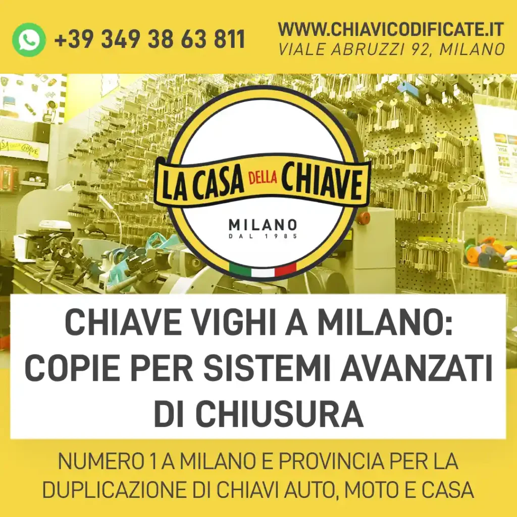 Chiave Vighi a Milano: copie per sistemi avanzati di chiusura