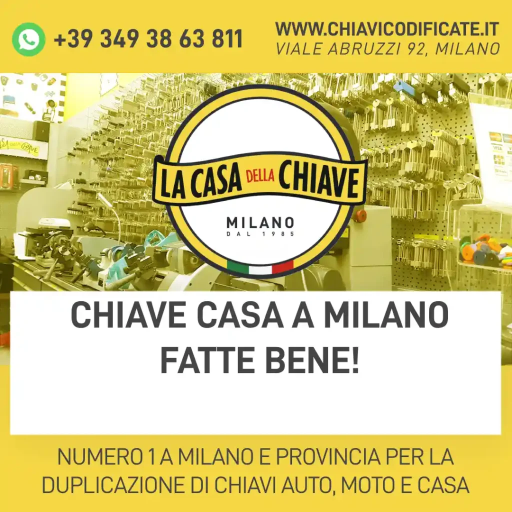 Chiave casa a Milano fatte bene!