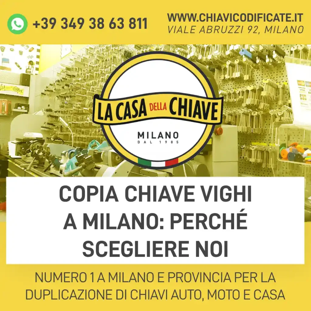 Copia chiave Vighi a Milano: perché scegliere noi