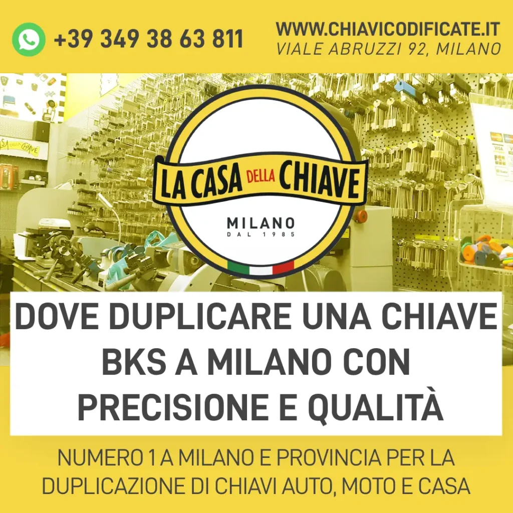 Dove duplicare una chiave BKS a Milano con precisione e qualità