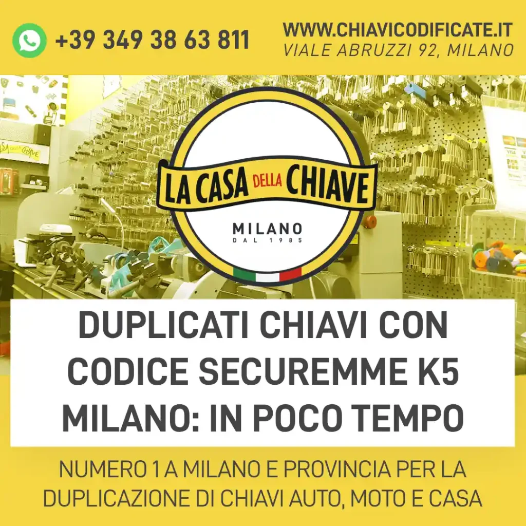 Duplicati Chiavi con Codice Securemme K5 Milano: in Poco Tempo