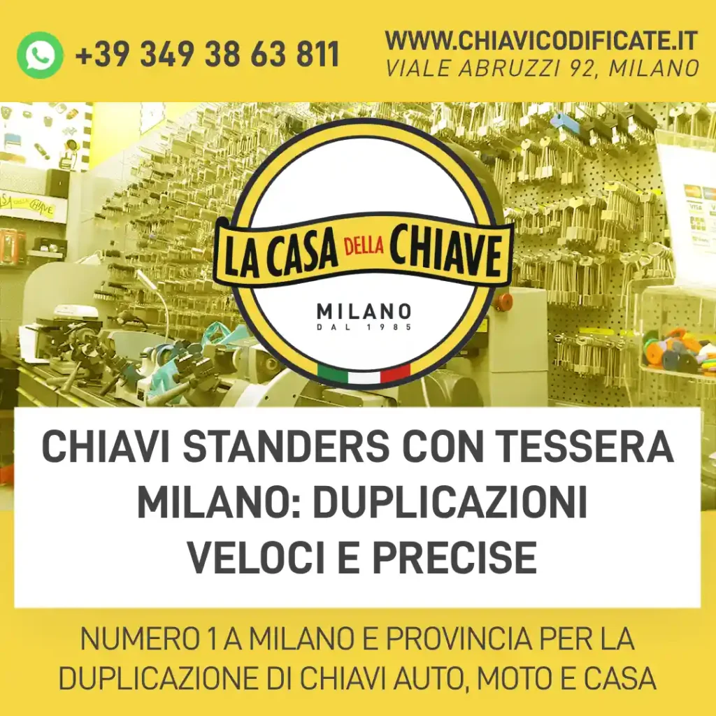 Chiavi Standers con Tessera Milano: Duplicazioni Veloci e Precise