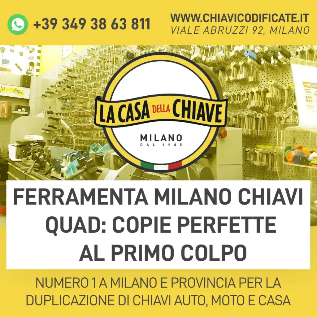Ferramenta Milano Chiavi Quad: Copie Perfette al Primo Colpo