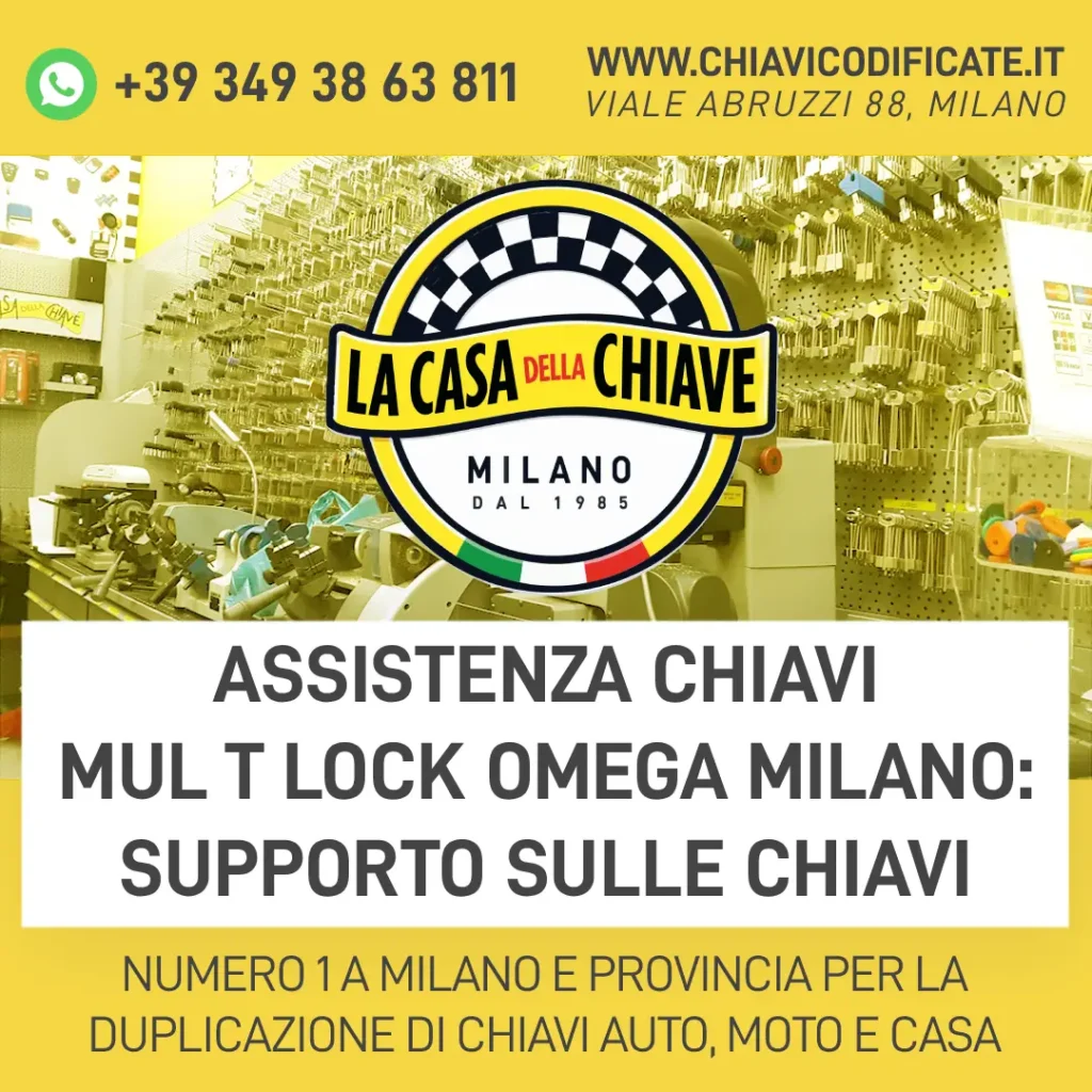 Assistenza chiavi Mul T Lock Omega Milano: supporto sulle chiavi