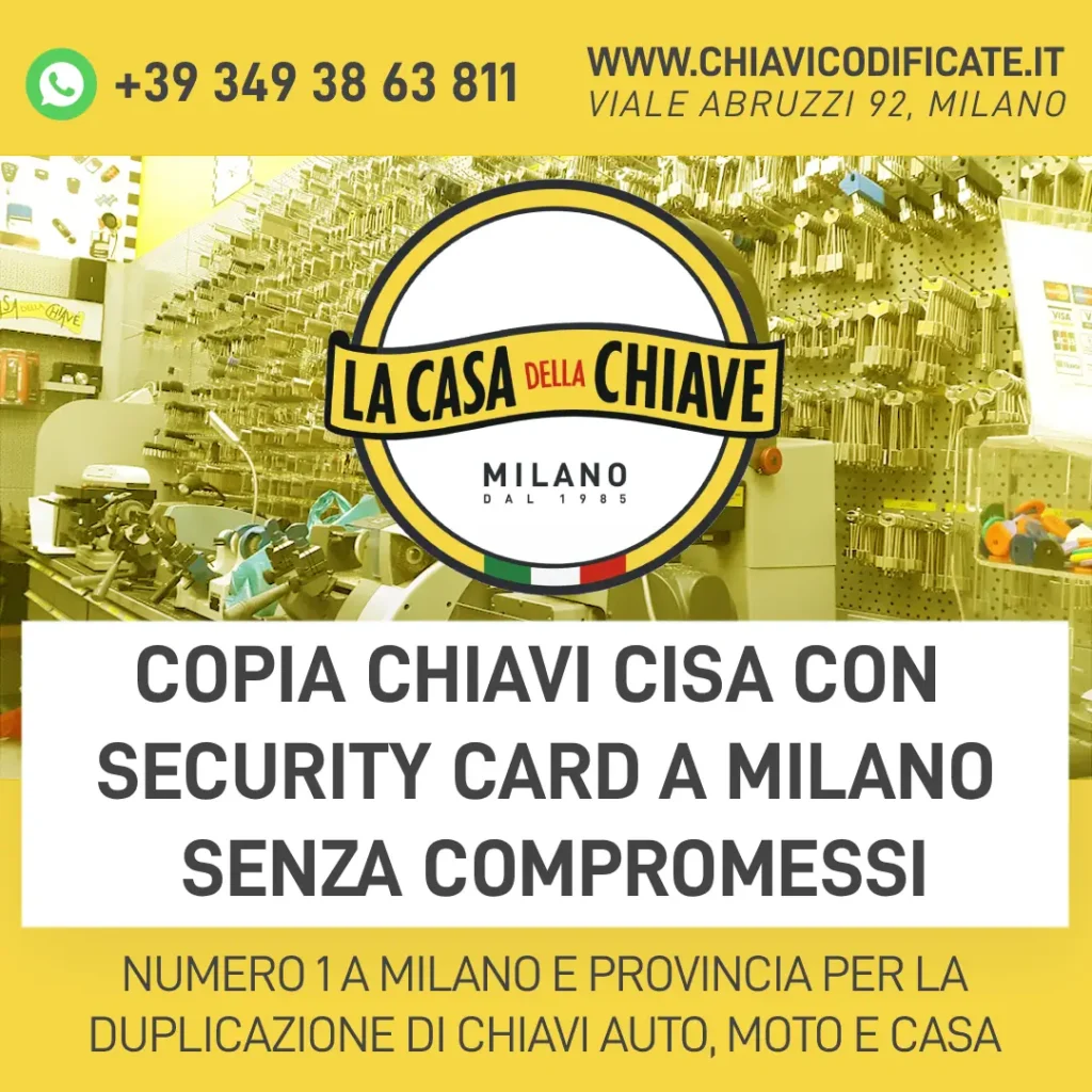 Copia Chiavi CISA con Security Card a Milano senza compromessi