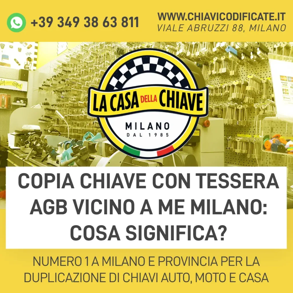 Copia chiave con tessera AGB vicino a me Milano: cosa significa?