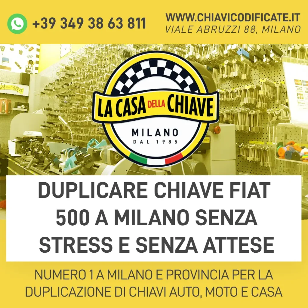 Duplicare Chiave Fiat 500 a Milano Senza Stress e Senza Attese