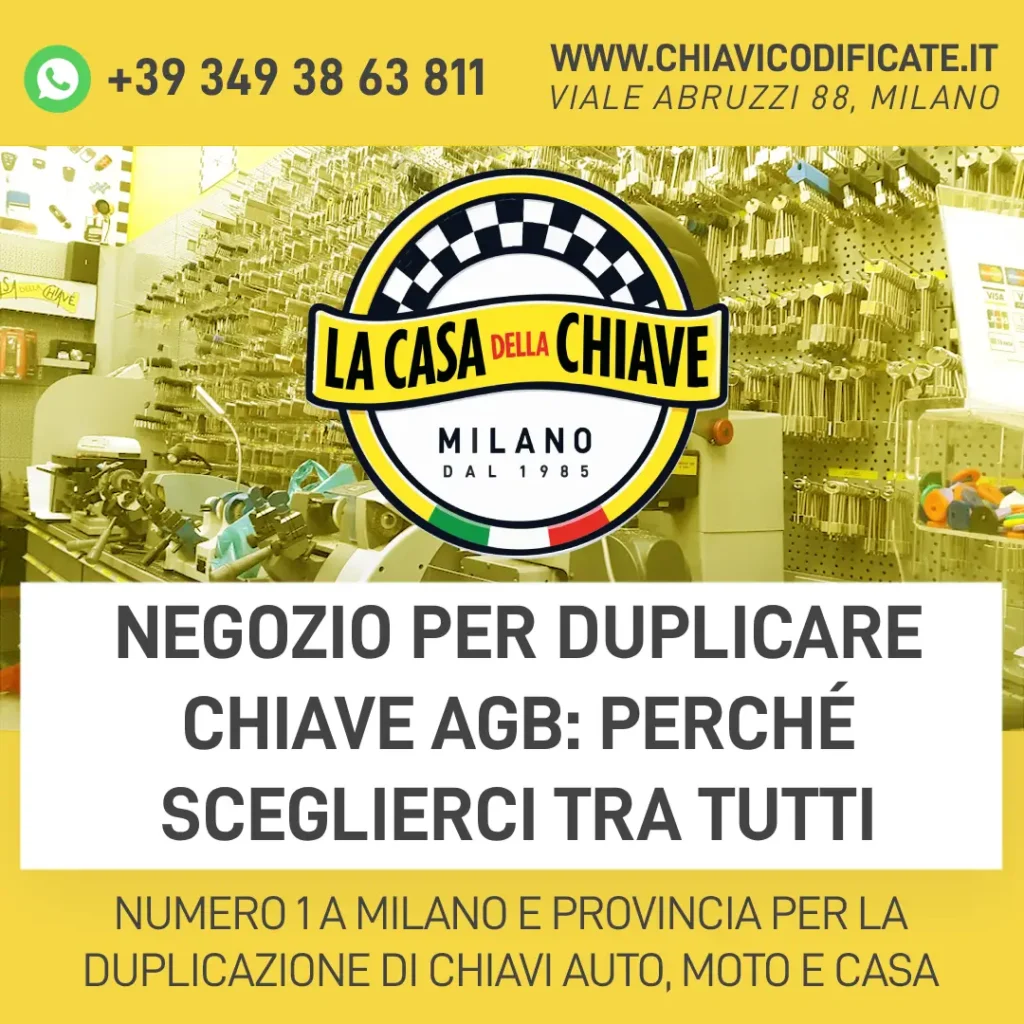 Negozio per duplicare chiave AGB: perché sceglierci tra tutti
