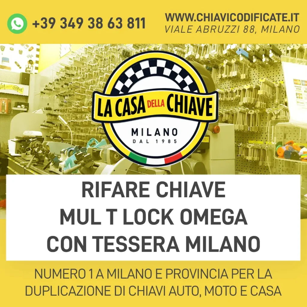 Rifare chiave Mul T Lock Omega con tessera Milano