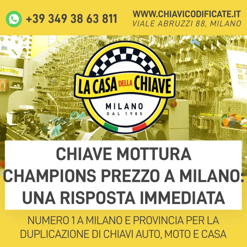 Chiave Mottura Champions prezzo a Milano: una risposta immediata