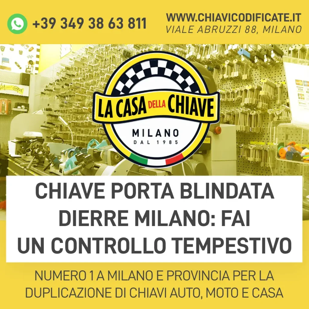 Chiave porta blindata Dierre Milano: fai un controllo tempestivo
