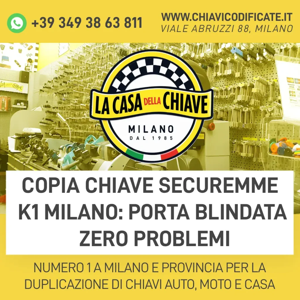 Copia Chiave Securemme K1 Milano: Porta Blindata zero problemi